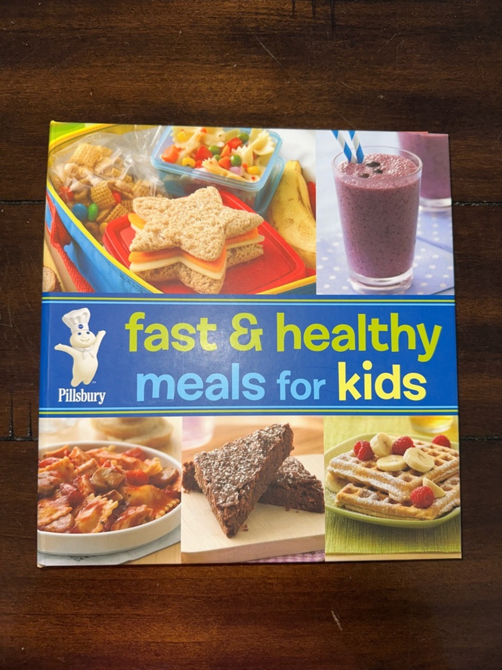 Fast & Healthy Meals for Kids Cookbook by Pillsbury